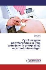 Cytokine gene polymorphisms in Iraqi women with unexplained recurrent miscarriages