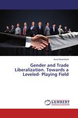 Gender and Trade Liberalization. Towards a Leveled- Playing Field