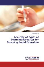 A Survey of Types of Learning Resources for Teaching Social Education