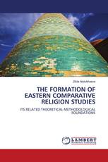 THE FORMATION OF EASTERN COMPARATIVE RELIGION STUDIES