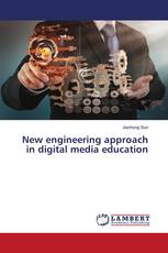 New engineering approach in digital media education