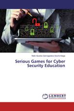 Serious Games for Cyber Security Education