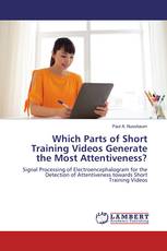 Which Parts of Short Training Videos Generate the Most Attentiveness?