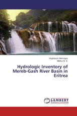 Hydrologic Inventory of Mereb-Gash River Basin in Eritrea