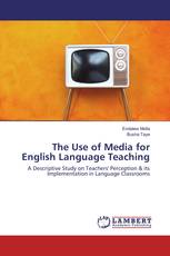 The Use of Media for English Language Teaching
