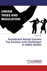 Residential Rental Income Tax Evasion and Challenges in Addis Ababa