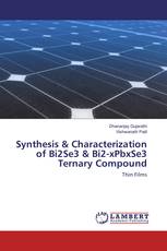 Synthesis & Characterization of Bi2Se3 & Bi2-xPbxSe3 Ternary Compound