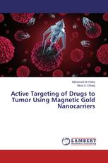 Active Targeting of Drugs to Tumor Using Magnetic Gold Nanocarriers