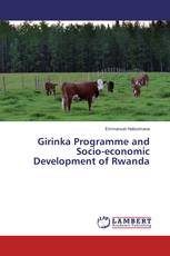 Girinka Programme and Socio-economic Development of Rwanda