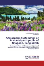Angiosperm Systematics of Mahadebpur Upazila of Naogaon, Bangladesh