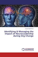 Identifying & Managing the Impact of NeuroLeadership during Org Change