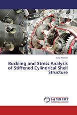 Buckling and Stress Analysis of Stiffened Cylindrical Shell Structure