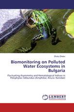 Biomonitoring on Polluted Water Ecosystems in Bulgaria