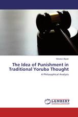 The Idea of Punishment in Traditional Yoruba Thought