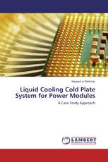 Liquid Cooling Cold Plate System for Power Modules