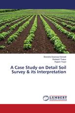 A Case Study on Detail Soil Survey & its Interpretation
