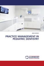 PRACTICE MANAGEMENT IN PEDIATRIC DENTISTRY