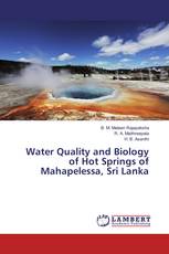 Water Quality and Biology of Hot Springs of Mahapelessa, Sri Lanka