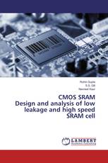 CMOS SRAM Design and analysis of low leakage and high speed SRAM cell