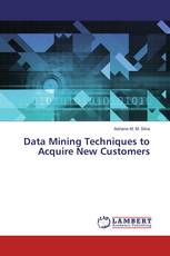 Data Mining Techniques to Acquire New Customers