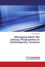 Managing Adult 3Rs Literacy Programmes in Contemporary Tanzania
