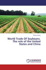 World Trade Of Soybeans. The role of the United States and China