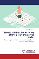 Service failures and recovery strategies in the service sector