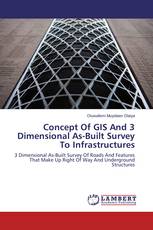 Concept Of GIS And 3 Dimensional As-Built Survey To Infrastructures