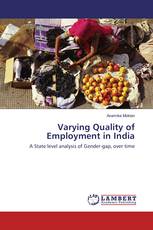 Varying Quality of Employment in India