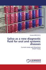 Saliva as a new diagnostic fluid for oral and systemic diseases