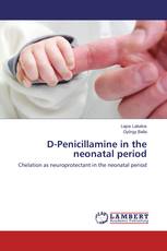 D-Penicillamine in the neonatal period