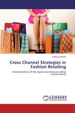 Cross Channel Strategies in Fashion Retailing