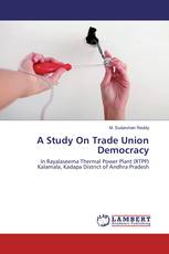 A Study On Trade Union Democracy