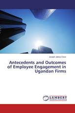 Antecedents and Outcomes of Employee Engagement in Ugandan Firms