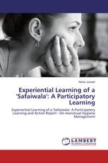 Experiential Learning of a 'Safaiwala': A Participatory Learning
