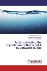 Factors affecting the degradation of Bisphenol A by activated sludge