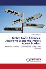 Global Trade Alliances: Analyzing Economic Impact Across Borders