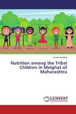 Nutrition among the Tribal Children in Melghat of Maharashtra