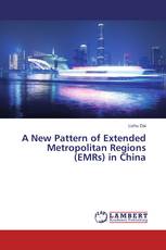 A New Pattern of Extended Metropolitan Regions (EMRs) in China