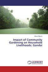 Impact of Community Gardening on Household Livelihoods: Gandai