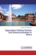 Opposition Political Parties and Democratisation in Africa