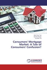 Consumers' Mortgage Market: A Tale of Consumers' Confusion?
