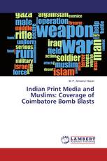 Indian Print Media and Muslims: Coverage of Coimbatore Bomb Blasts