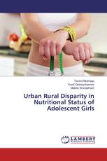 Urban Rural Disparity in Nutritional Status of Adolescent Girls