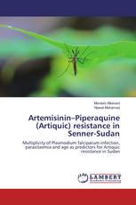 Artemisinin–Piperaquine (Artiquic) resistance in Senner-Sudan