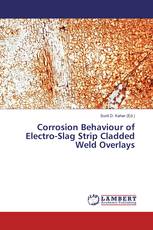 Corrosion Behaviour of Electro-Slag Strip Cladded Weld Overlays