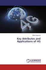 Key Attributes and Applications of 4G