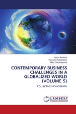 CONTEMPORARY BUSINESS CHALLENGES IN A GLOBALIZED WORLD (VOLUME 5)