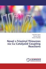 Novel s-Triazinyl Thioureas via Cu Catalyzed Coupling Reactions