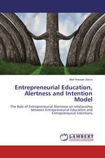 Entrepreneurial Education, Alertness and Intention Model